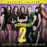 Any Way You Want It (World Championship Medley) (From Pitch Perfect 2 Soundtrack)(电影《完美音调2》插曲)