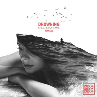 Drowning (Brohug Remix) - Kream / Clara Mae封面