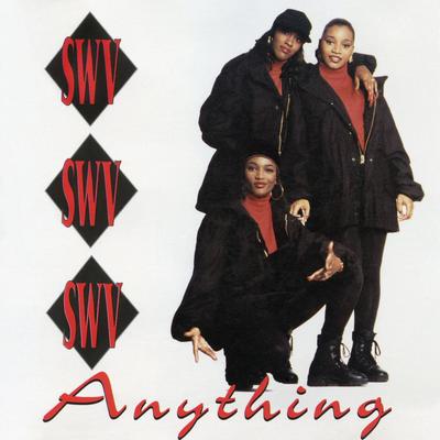 Anything (Old Skool Party Mix) - SWV封面