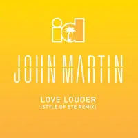 Love Louder (Style Of Eye Remix)