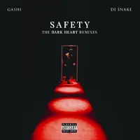 Safety (Dark Heart 2am Mix)(Explicit)