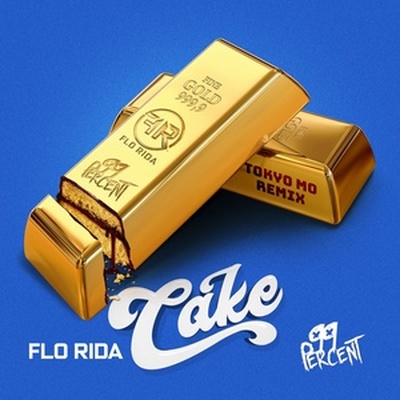 Cake (Tokyo Mo Remix) - Flo Rida / 99 Percent封面