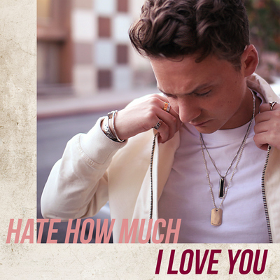 Hate How Much I Love You封面