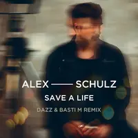 Save A Life(DAZZ & Basti M Remix)