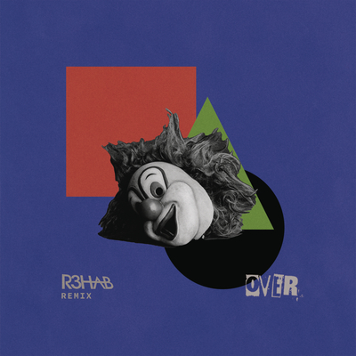Over (R3HAB Remix)封面