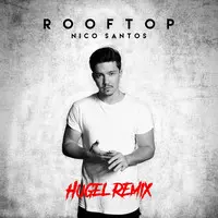 Rooftop (Hugel Remix)