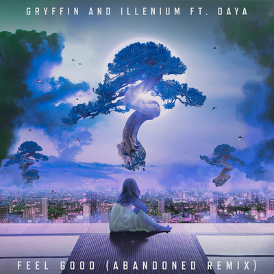 Feel Good (feat. Daya) (Abandoned Remix)封面