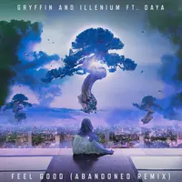 Feel Good (feat. Daya) (Abandoned Remix)