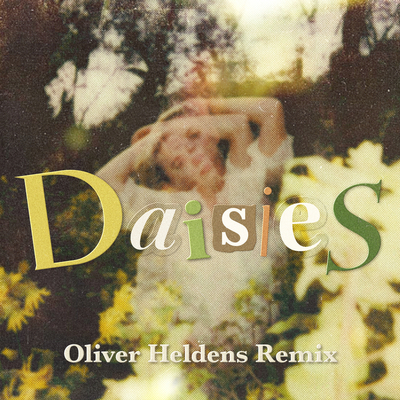 Daisies (Oliver Heldens Remix)封面