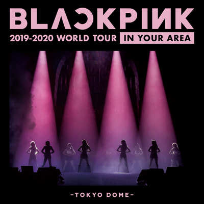 BOOMBAYAH(Japan Version / BLACKPINK 2019-2020 WORLD TOUR IN YOUR AREA -TOKYO DOME-)封面