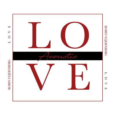 Love (Acoustic) - Robin Stjernberg封面