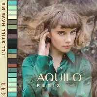 I'll Still Have Me (Aquilo Remix)