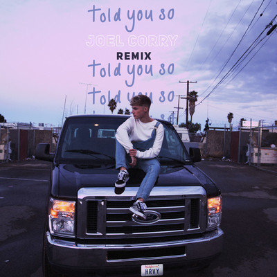 Told You So (Joel Corry Remix)封面