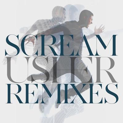 Scream (Wax Motif Remix) - Usher封面
