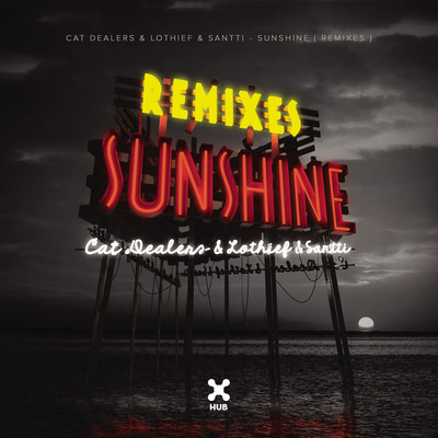 Sunshine (Kvsh And Religare Remix) - LOthief / Cat Dealers / Santti封面