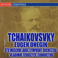 Eugene Onegin, Op. 24: (Scene 1) Entr'acte and Waltz With Chorus. 