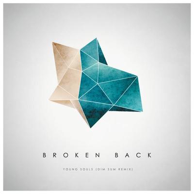 Young Souls (Dim Sum Remix) - Broken Back封面