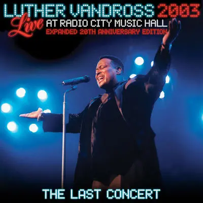Here And Now(Live at Radio City Music Hall, New York - Feb. 12, 2003) - Luther Vandross封面