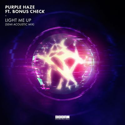 Light Me Up (Semi Acoustic Extended Mix) - Purple Haze / Bonus Check封面