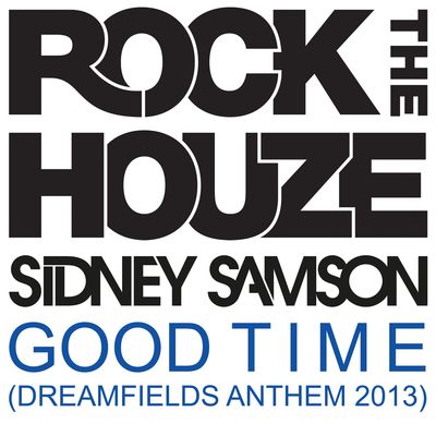 Good Time (Dreamfields Anthem 2013)封面