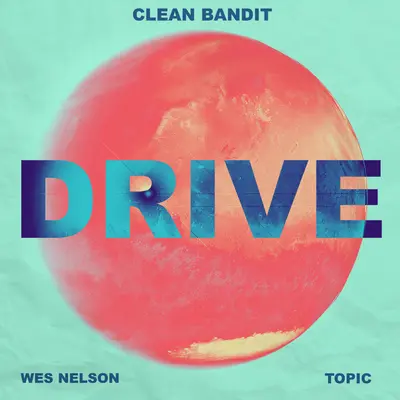 Drive(feat. Wes Nelson) (Topic VIP Remix)封面