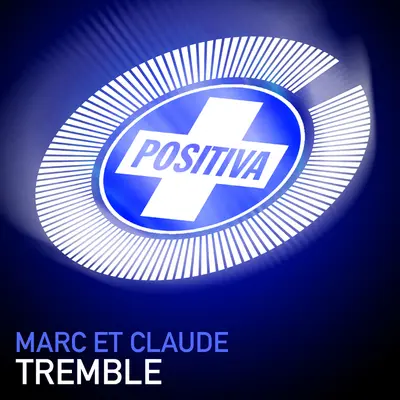 Tremble (Club Mix) - Marc Et Claude封面