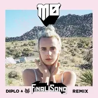 Final Song(Diplo & Jauz Remix)