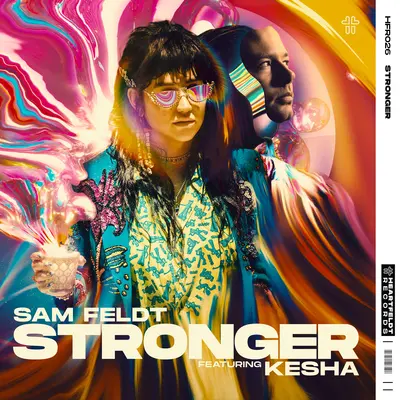 Stronger (feat. Kesha)(Extended Mix) - Sam Feldt / Kesha封面