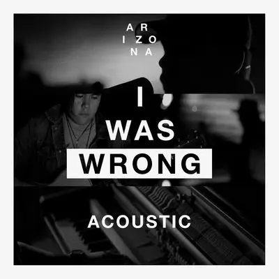 I Was Wrong (Acoustic)封面