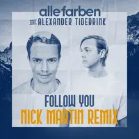 Follow You (Nick Martin Remix)