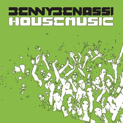 House Music (Autoerotique Is Explode The Club Remix) - Benny Benassi封面