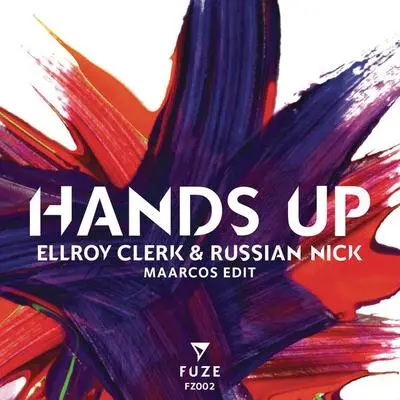 Hands Up (Maarcos Edit) - Ellroy Clerk / Russian Nick封面