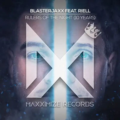 Rulers Of The Night (10 Years) [feat. RIELL] - Blasterjaxx / RIELL封面