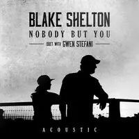 Nobody But You (Duet with Gwen Stefani) [Acoustic]