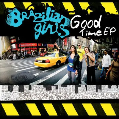 Good Time (Diplo+Mad Decent Remix) - Brazilian Girls封面