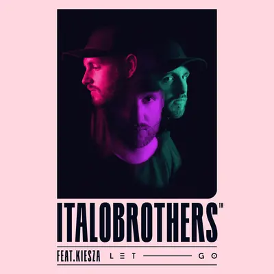 Let Go - ItaloBrothers / Kiesza封面