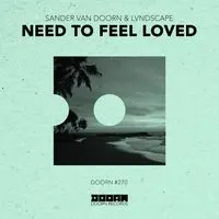 Need To Feel Loved (Extended Mix)