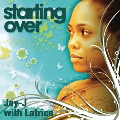 Starting Over (Original) - Latrice / Jay-J封面