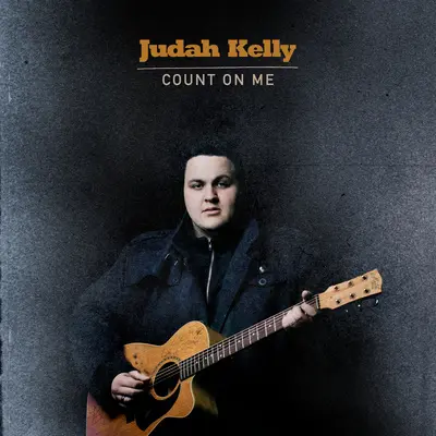 Count On Me - Judah Kelly封面