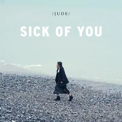 Sick Of You封面