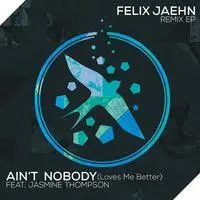 Ain't Nobody (Loves Me Better) (The Golden Boy Remix)