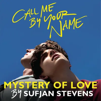 Mystery of Love (电影《请以你的名字呼唤我》插曲)封面