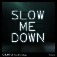Slow Me Down (Tom Dempsey Remix)