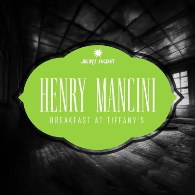 Hub Caps And Tail Lights (Remastered) (电影《蒂凡尼的早餐》背景音乐) - Henry Mancini & His Orchestra封面