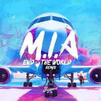M.I.A(End Of The World Remix)