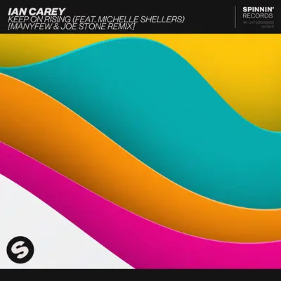 Keep On Rising (feat. Michelle Shellers)(ManyFew & Joe Stone Remix)封面