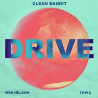 Drive(feat. Wes Nelson & Topic) (Charlie Hedges & Eddie Craig Remix)