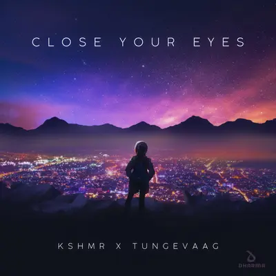 Close Your Eyes - KSHMR / Tungevaag封面