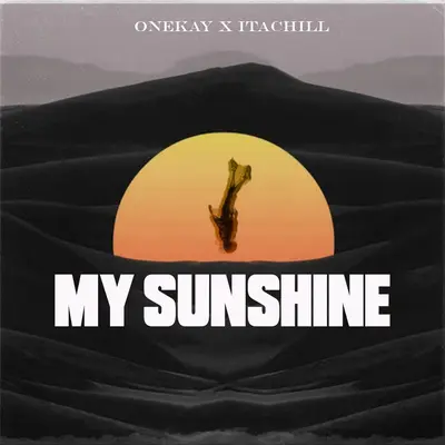 My Sunshine(Beat) - OneKay / Itachill封面