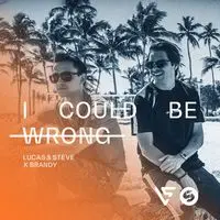 I Could Be Wrong (Extended Mix)